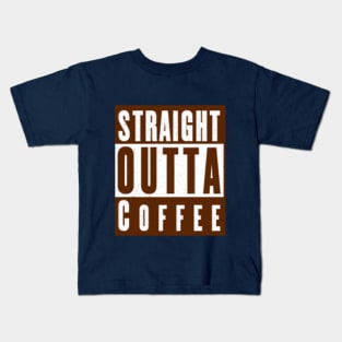 Straight outta coffee Kids T-Shirt